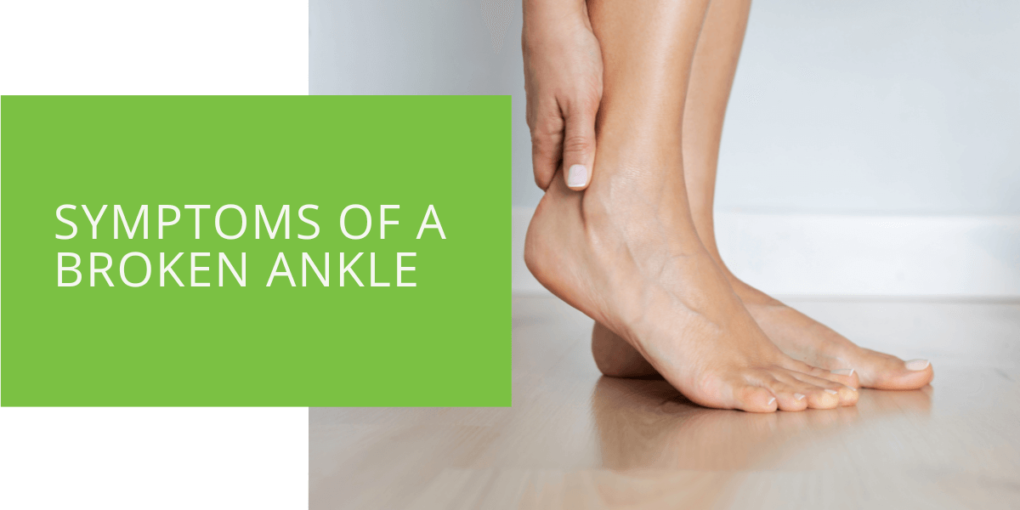 Symptoms of a Broken Ankle - ePodiatrists