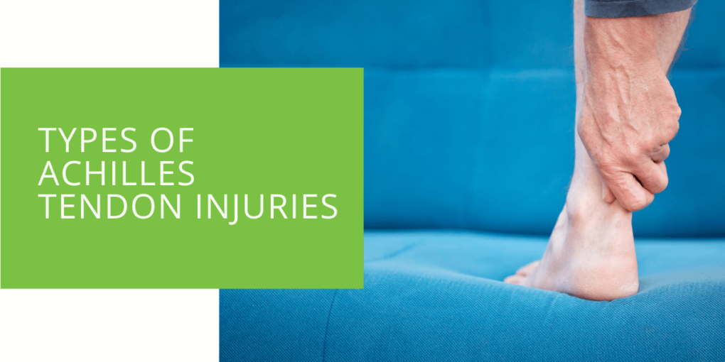 Types of Achilles Tendon Injuries