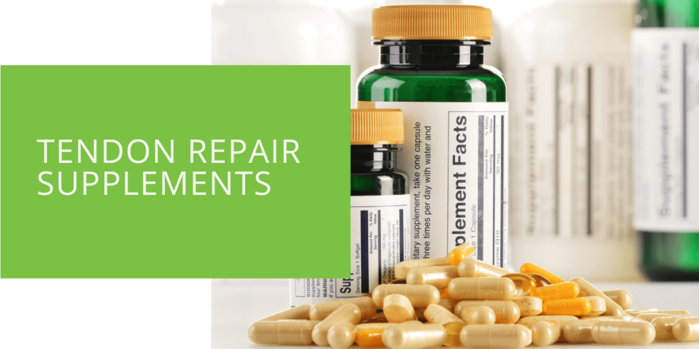 Tendon Repair Supplements